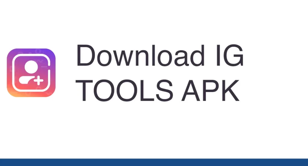 ig tools followers apk