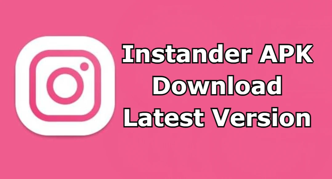 Instander Apk Download